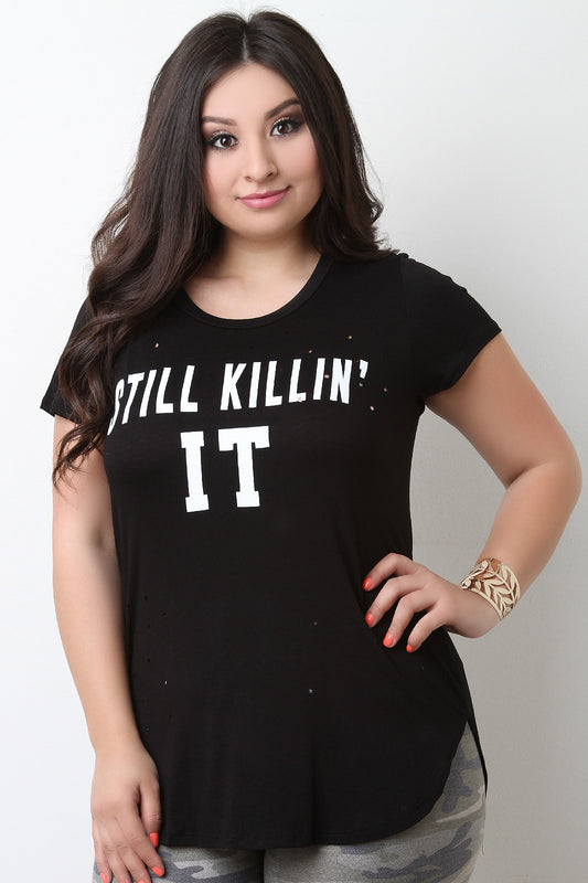 Still Killin It Distress Tee